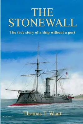 El Stonewall: La verdadera historia de un barco sin puerto - The Stonewall: The true story of a ship without a port