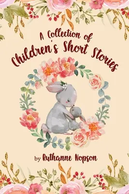 Colección de cuentos infantiles - A Collection of Children's Short Stories