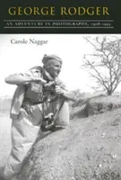 George Rodger: Una aventura fotográfica, 1908-1995 - George Rodger: An Adventure in Photography, 1908-1995