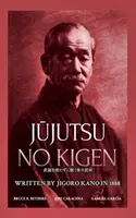 Jūjutsu no kigen. Escrito por Jigoro Kano (Fundador del Judo Kodokan) - Jūjutsu no kigen. Written by Jigoro Kano (Founder of Kodokan Judo)