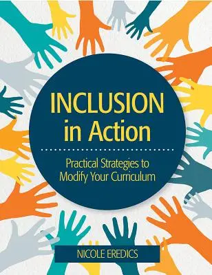 La inclusión en acción: Estrategias prácticas para modificar su plan de estudios - Inclusion in Action: Practical Strategies to Modify Your Curriculum