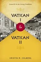 Vaticano I y Vaticano II: Los concilios en la tradición viva - Vatican I and Vatican II: Councils in the Living Tradition