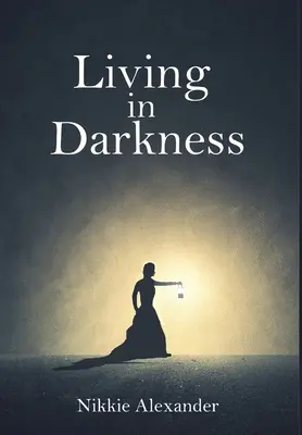 Vivir en la oscuridad - Living in Darkness