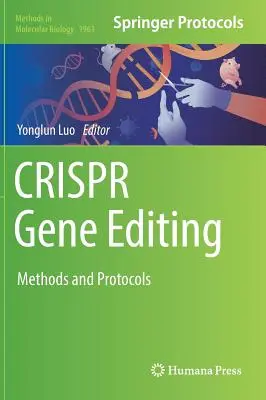 Edición genética Crispr: Métodos y protocolos - Crispr Gene Editing: Methods and Protocols