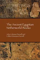 Los libros del antiguo Egipto - The Ancient Egyptian Netherworld Books