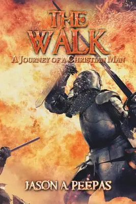 El camino: El viaje de un hombre cristiano - The Walk: A Journey of a Christian Man