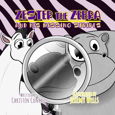 Zester la Cebra y sus Rayas Perdidas - Zester the Zebra and His Missing Stripes