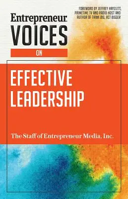 Entrepreneur Voices on Liderazgo eficaz - Entrepreneur Voices on Effective Leadership