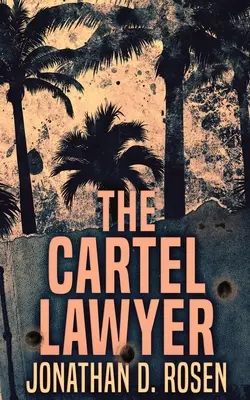 El abogado del cártel - The Cartel Lawyer