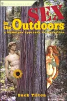 Sexo al aire libre: Un enfoque humorístico del ocio - Sex in the Outdoors: A Humorous Approach to Recreation