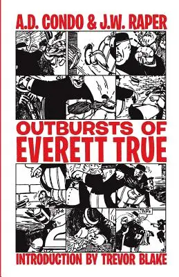 Los arrebatos de Everett True - Outbursts of Everett True