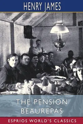 La pensión Beaurepas (Esprios Clásicos) - The Pension Beaurepas (Esprios Classics)