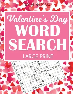 Sopa de letras de San Valentín: 50 rompecabezas temáticos - Valentine's Day Word Search Large Print: 50 Themed Puzzles