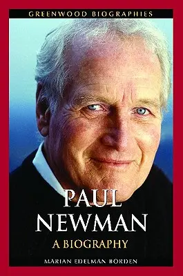 Paul Newman: Una biografía - Paul Newman: A Biography