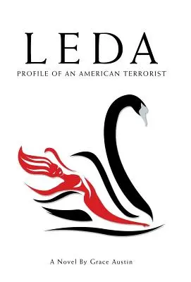 Leda: Perfil de una terrorista estadounidense - Leda: Profile of an American Terrorist