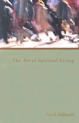 El arte de vivir espiritualmente - The Art of Spiritual Living