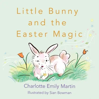El conejito y la magia de Pascua - Little Bunny and the Easter Magic