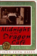 Medianoche en el Café del Dragón - Midnight at the Dragon Cafe