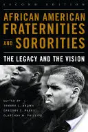 Fraternidades y hermandades afroamericanas: El legado y la visión - African American Fraternities and Sororities: The Legacy and the Vision