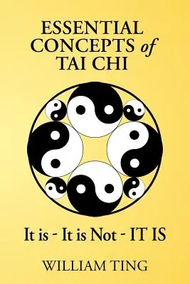 Conceptos Esenciales de Tai Chi - Essential Concepts of Tai Chi