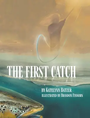 La primera captura - The First Catch