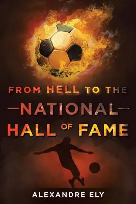 Del infierno al Salón Nacional de la Fama - From Hell To The National Hall Of Fame