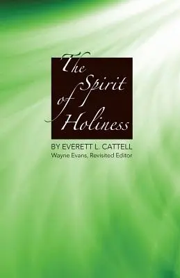 El Espíritu de Santidad - The Spirit of Holiness