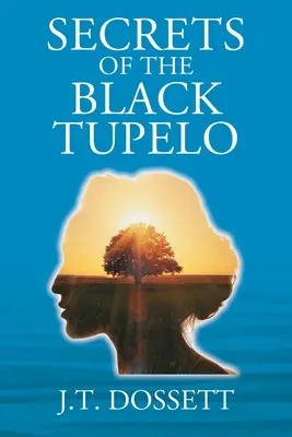 Secretos del Tupelo negro - Secrets of the Black Tupelo