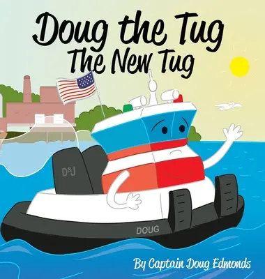 Doug the Tug: El nuevo remolcador - Doug the Tug: The New Tug