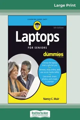 Portátiles para mayores For Dummies, 5ª edición (16pt Large Print Edition) - Laptops For Seniors For Dummies, 5th Edition (16pt Large Print Edition)