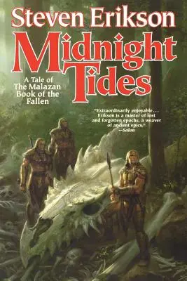 Mareas de Medianoche: Libro Quinto del Libro Malazano de los Caídos - Midnight Tides: Book Five of the Malazan Book of the Fallen