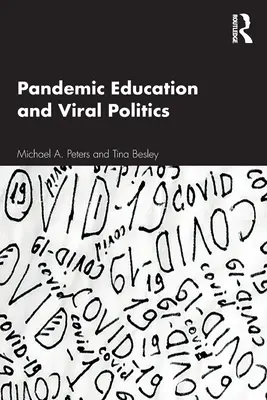 Educación pandémica y política viral - Pandemic Education and Viral Politics