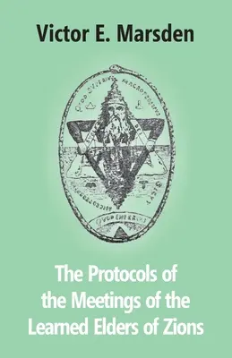 Los protocolos de las reuniones de los sabios de Sion - The Protocols Of The Meetings Of The Learned Elders Of Zions