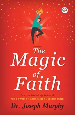 La Magia de la Fe - The Magic of Faith