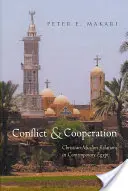 Conflicto y cooperación: Relaciones cristiano-musulmanas en el Egipto contemporáneo - Conflict & Cooperation: Christian-Muslim Relations in Contemporary Egypt