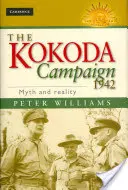 La campaña de Kokoda de 1942: Mito y realidad - The Kokoda Campaign 1942: Myth and Reality