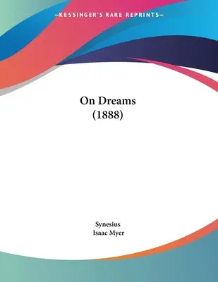 Sobre los sueños (1888) - On Dreams (1888)