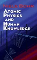 La física atómica y el conocimiento humano - Atomic Physics and Human Knowledge
