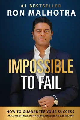 Impossible To Fail: Cómo garantizar tu éxito - Impossible To Fail: How to guarantee your success