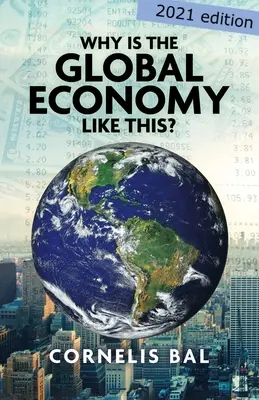 ¿Por qué es así la economía mundial? - Why is the Global Economy like this?