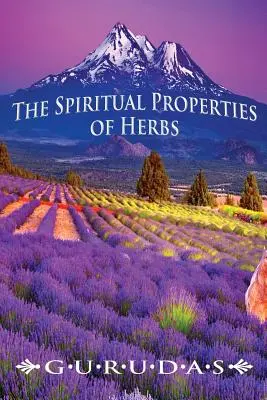 Las propiedades espirituales de las hierbas - The Spiritual Properties of Herbs