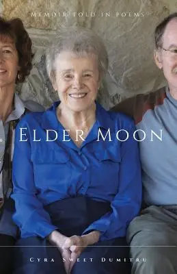 Elder Moon: Una memoria contada en poemas - Elder Moon: A Memoir Told in Poems