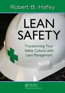 Lean Safety: Transformación de la cultura de seguridad con Lean Management - Lean Safety: Transforming Your Safety Culture with Lean Management
