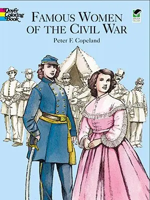 Libro para colorear de las mujeres famosas de la Guerra Civil - Famous Women of the Civil War Coloring Book