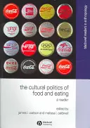 La política cultural de la alimentación: Un lector - The Cultural Politics of Food and Eating: A Reader