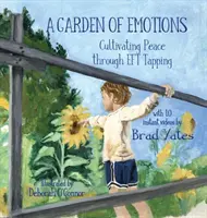 Un jardín de emociones: Cultivando la Paz a través de EFT Tapping - A Garden of Emotions: Cultivating Peace through EFT Tapping