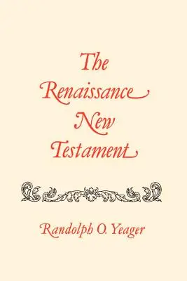 El Nuevo Testamento renacentista: Mateo 8-19 - The Renaissance New Testament: Matthew 8-19