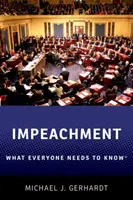 Impeachment: Lo que todo el mundo necesita saber - Impeachment: What Everyone Needs to Knowr