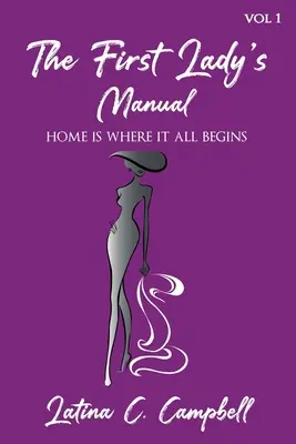 Manual de la Primera Dama - The First Lady's Manual