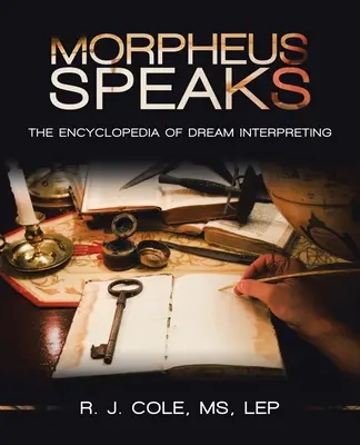 Morfeo habla: La enciclopedia de la interpretación de los sueños - Morpheus Speaks: The Encyclopedia of Dream Interpreting